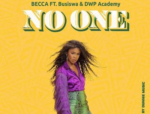 Becca – No One ft. Busiswa & DWP Academy