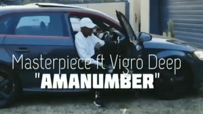 Masterpiece ft Vigro Deep – AMANUMBER