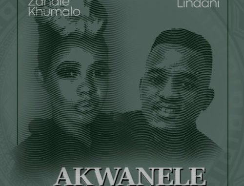 Zandie Khumalo & Lindani – Akwanele