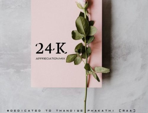 Buddynice – 24K Appreciation Mix (Dedicated To Thandiwe)
