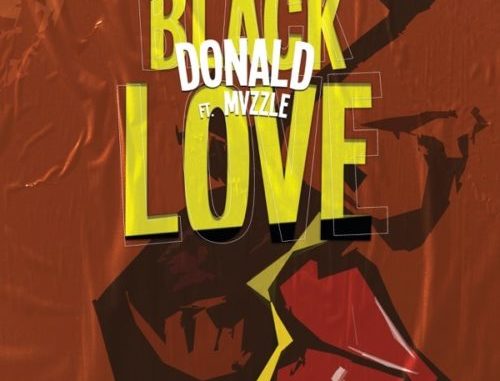 Donald – Black Love ft. Mvzzle