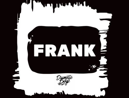 DrumeticBoyz-Frank-mp3-Download-image DrumeticBoyz–Frank
