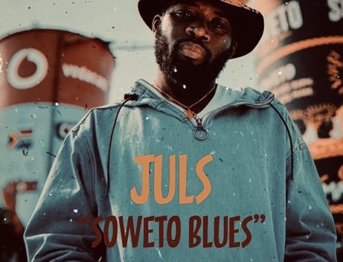 Juls – Soweto Blues ft. Busiswa & Jaz Karis