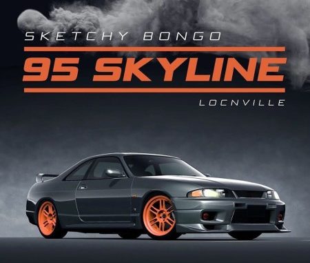 Sketchy Bongo – 95 Skyline ft. Locnville