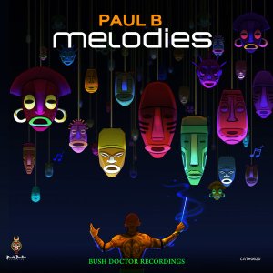Paul-B-Melodies-Remixes