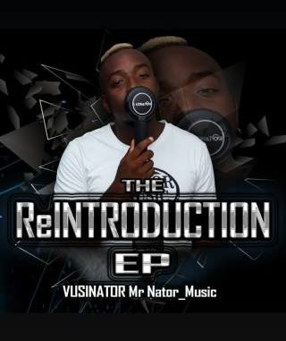Vusinator-–-The-Reintroduction-fakaza